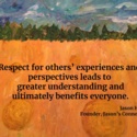 Respect for others' experiences and perspectives